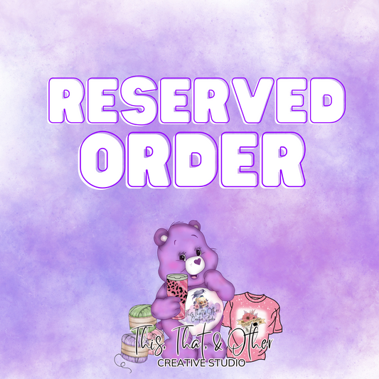 TTO Reserved Order