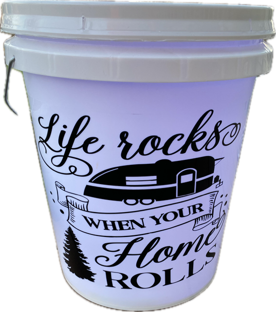 Life Rocks When Your Home Rolls Camping buckets