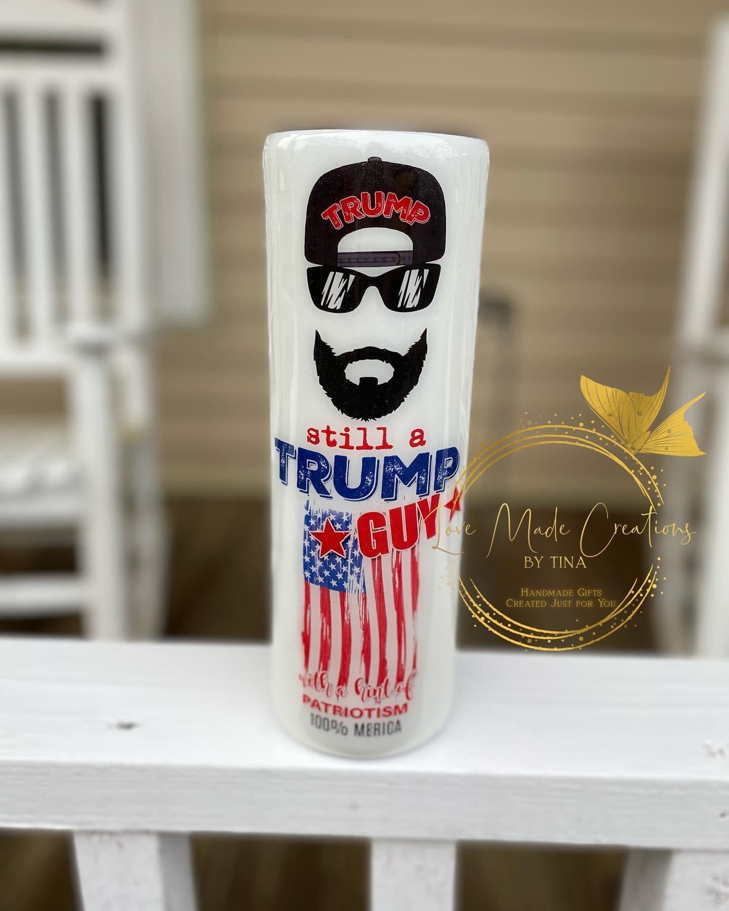 Still a Trump Girl/Guy Tumblers